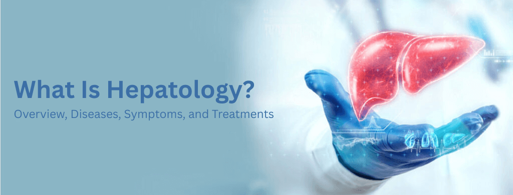 হ্যাপাটোলজি (Hepatology)